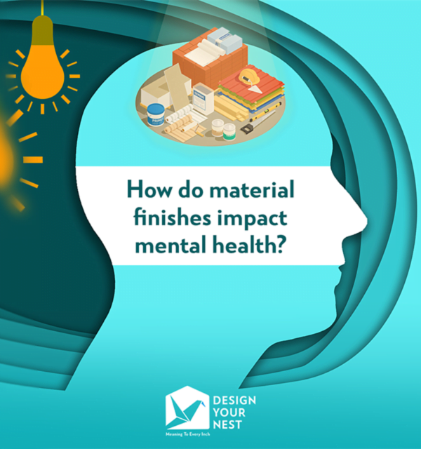 How do material finishes impact mental health?